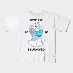 Statue Survivor 2020 "THank god i survived 2020" Kids T-Shirt